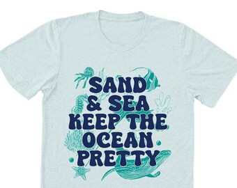 Womens Tshirt Ocean Conservation, Protect the ocean, sand and sea shirt graphic tee