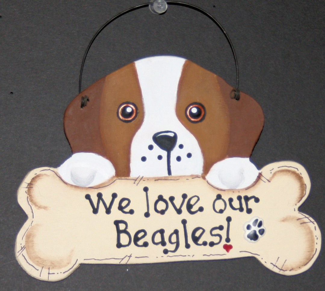 Cute Sign If You Love Beagles! Beagle Gift, Beagles and More Beagles ...