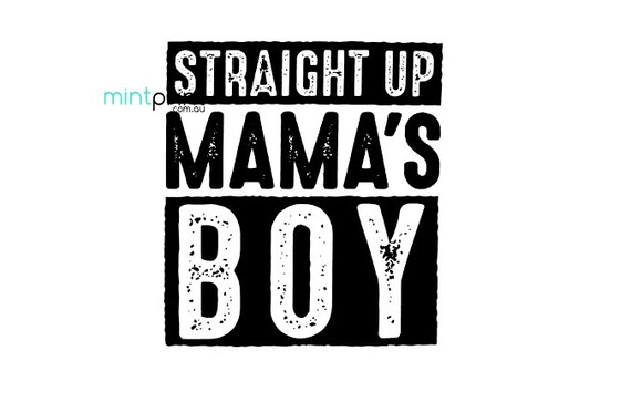 Download Straight Up Mamas Boy Svg Cut File Etsy