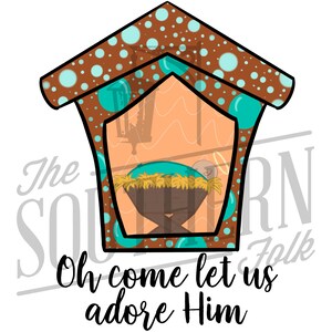 Oh Come Let Us Adore Him Manger Sublimation Design, PNG-Datei, digitaler Download, Sublimation Designs Downloads, von Hand gezeichnet