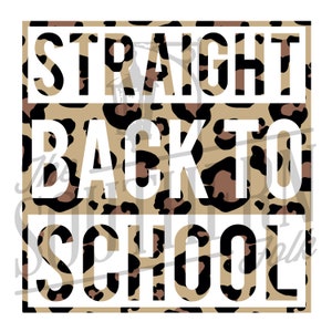 Straight back to School Cheetah PNG File, Sublimation Designs, Digital Download, Sublimation Designs Downloads