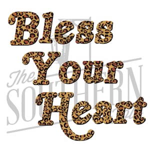 Bless your Heart Cheetah PNG File, Sublimation Design Download, Digital Download