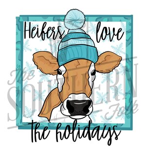 Heifers Love the Holidays Sublimation Design, PNG File, Digital Download, Sublimation Designs Downloads, Hand Drawn