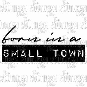 Small Town Girl Sublimation Design, PNG File, Digital Download, Sublimation Designs Downloads, CE