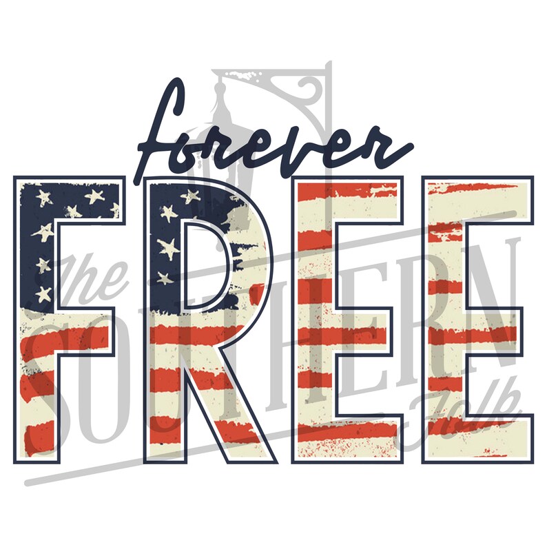Forever Free PNG File Sublimation Design Digital Download