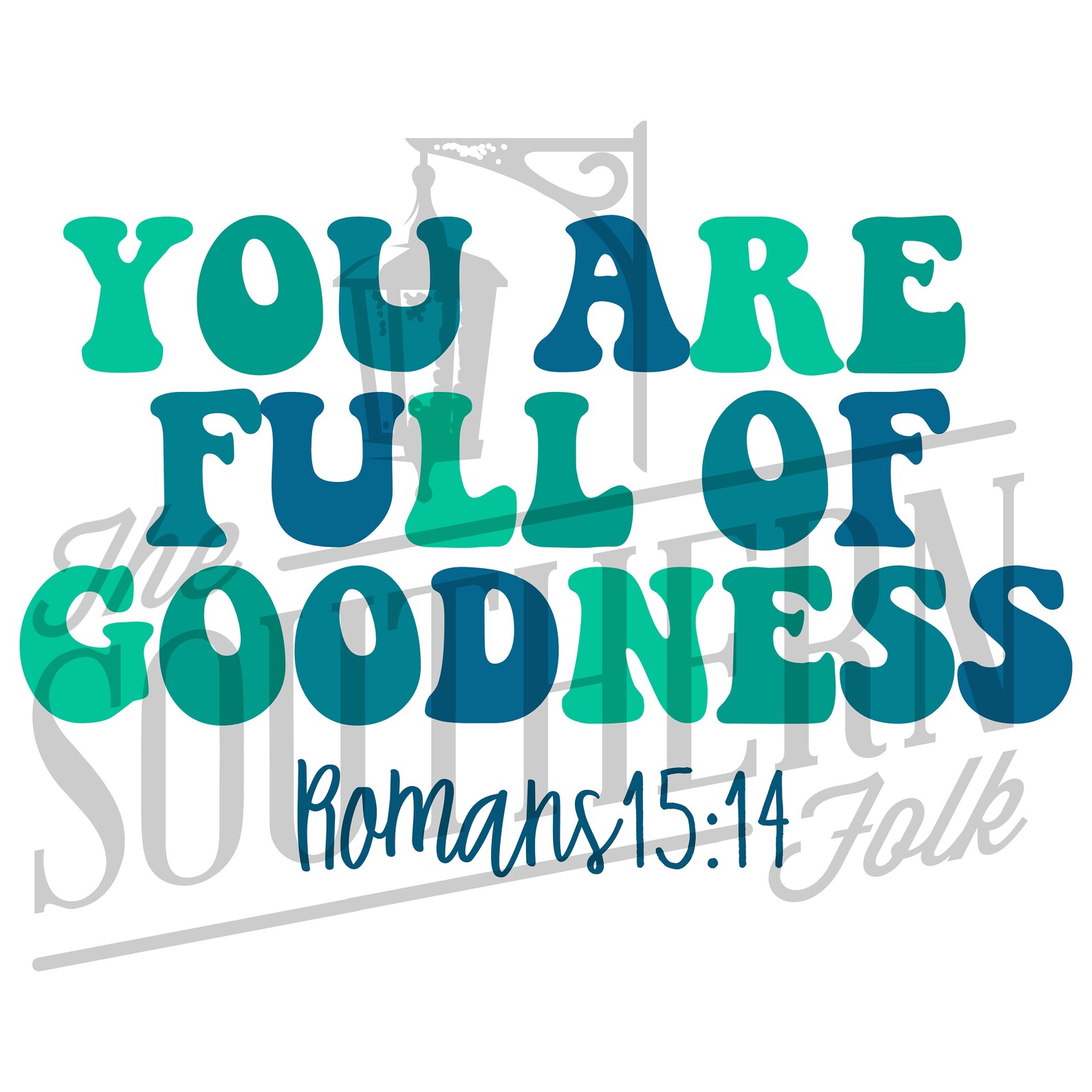 Goodness Png You Are Full of Goodness PNG File Sublimation Designs | Etsy