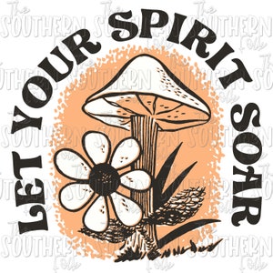 Let your Spirit Soar PNG File, Sublimation Design, Digital Download, Sublimation Designs Downloads, Sublimation Png file, Hippie Designs