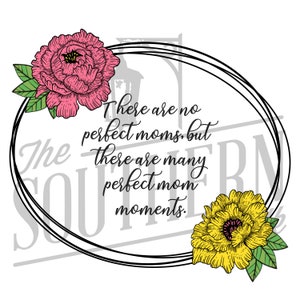 Perfect Mom Moments PNG File, Sublimation Design Download, Digital Download