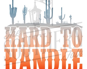Hard To Handle PNG File, Sublimation Designs Downloads, Digital Download