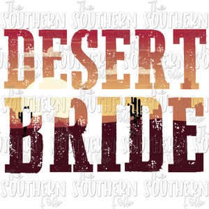 Wüste Braut PNG Datei für Sublimation, Sublimation Designs Downloads, Digitales Design, BrautDesign, Hochzeitsdesign, Brautstamm