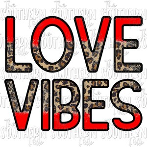 Cheetah Print Love Vibes Sublimation Design, PNG File, Digital Download, Sublimation Designs Downloads, Valentine&#39;s Day Designs, CE
