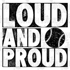 Loud and Proud Baseball and Softball PNG File, Sublimation Designs Downloads, Digital Download, Basketball Design, Sublimation PNG, Sports