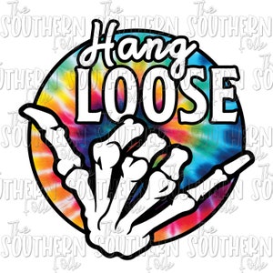 Hang Loose PNG File, Sublimation Design, Digital Download, Sublimation Designs Downloads, Summer Designs, Tie Dye Sublimation