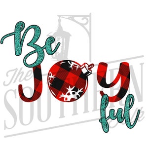 Be joyful PNG File, Sublimation Designs Downloads, Digital Download