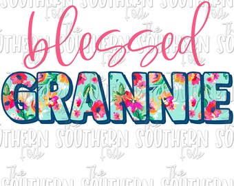 Floral Blessed Grannie PNG File, Sublimation Design, Digital Download, Sublimation Designs Downloads, Mother's Day Designs