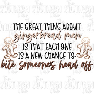 The Great Thing About Gingerbread Men PNG File, Digital Download, Sublimation Designs Downloads, Sublimation Design, Christmas Design, Funny