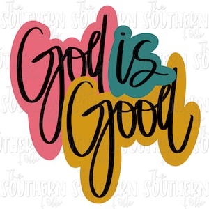 God is Good PNG File, Sublimation Design, Digital Download, Sublimation Designs Downloads, Hand Lettered, Hand Drawn