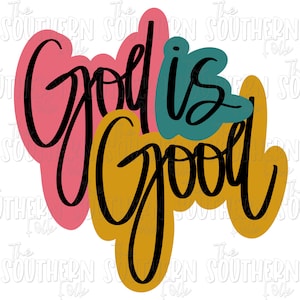 God is Good PNG File, Sublimation Design, Digital Download, Sublimation Designs Downloads, Hand Lettered, Hand Drawn