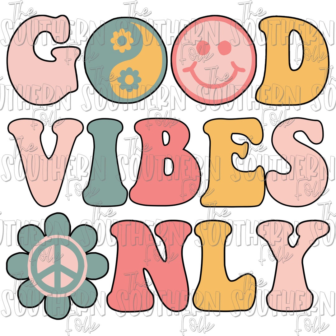 Good Vibes Only PNG File for Sublimation, Sublimation Design, Digital ...