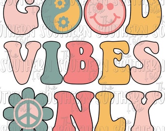 Good Vibes Only PNG File For Sublimation, Sublimation Design, Digital Download, Sublimation Designs Downloads, Instant Download