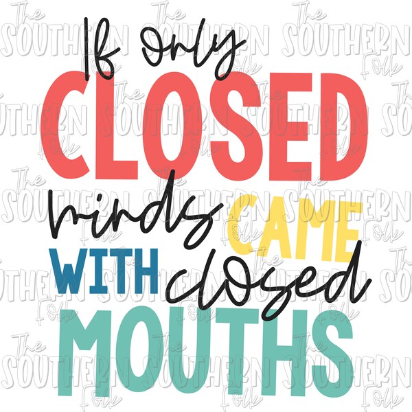 Closed Minds Design PNG File, Sublimation Design, Digital Download, Sublimation Designs Downloads