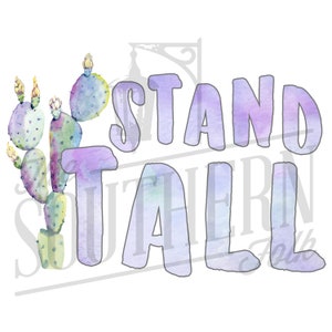 Stand Tall Cactus PNG File, Sublimation Design Download, Digital Download