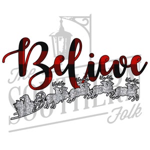 Believe Buffalo Plaid Design PNG File, Sublimation, Digital Download