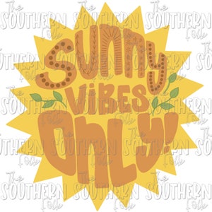 Sunny Vibes Only PNG File, Sublimation Design, Digital Download, Sublimation Designs Downloads, Hand Lettered, Hand Drawn Designs