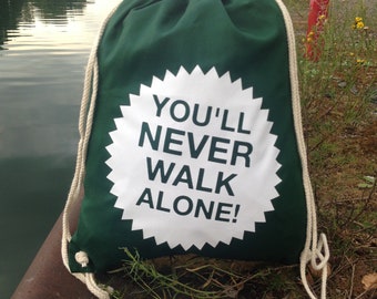 You'll never walk Alone-gym bag