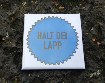 Halt dei Lapp -  Kühlschrank Magnet