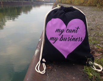 My Cunt my Business - Turnbeutel