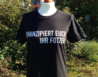 Emanzipiert Euch -  Shirt