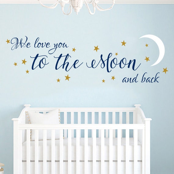 We Love You To The Moon And Back Wall Decal Nursery - I Love You To The Moon And Back Wall Sticker