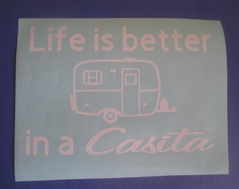 Life is better in a  CASITA Window Decal
