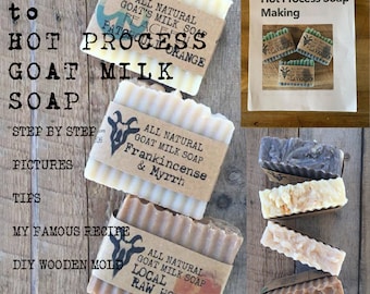 My Famous Recipe 26 Page Downloadable eBook Hot Process Goat Milk Soap Making Tutorial