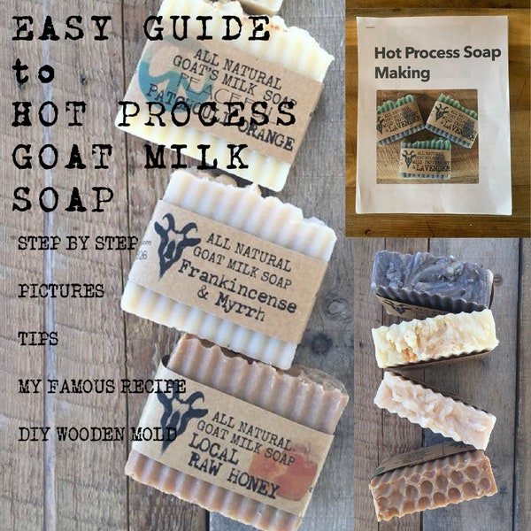 My Famous Recipe 26 Page Downloadable eBook Hot Process Goat Milk Soap Making Tutorial