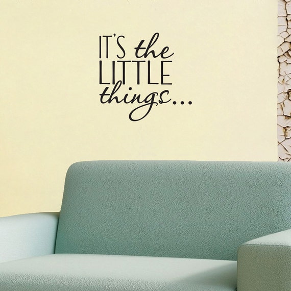 It's the Little Things That Make Life Big Wall Decal Vinyl Quote Saying Art IN51 It's the Little Things That Make Life Big Wall Decal Vinyl Quote Saying Art IN51