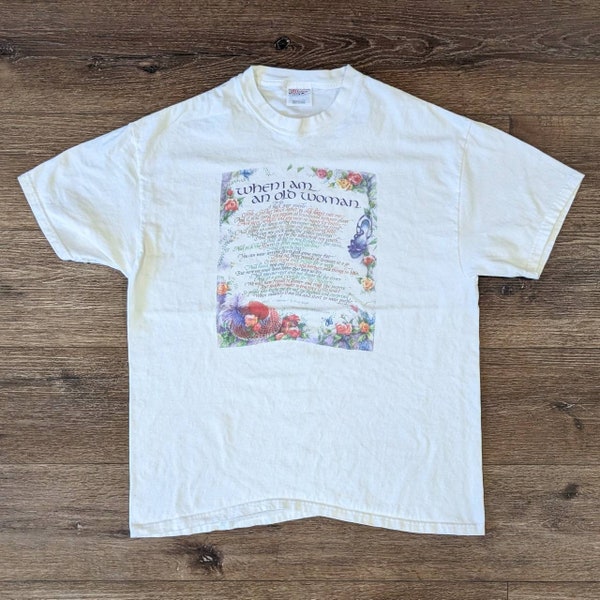 t-shirt poème vintage When I Am an Old Woman - TAILLE L