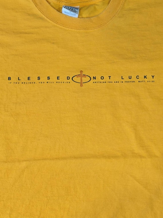 Vintage Blessed Not Lucky religious t-shirt - SIZ… - image 6