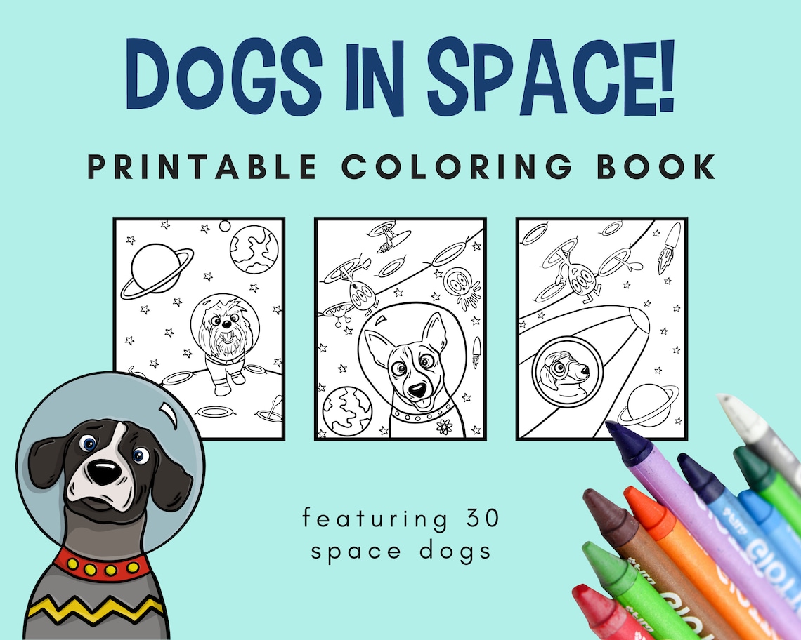 30 Dogs in Space Printable Coloring Book Dog Lovers Kids Activity PDF ...