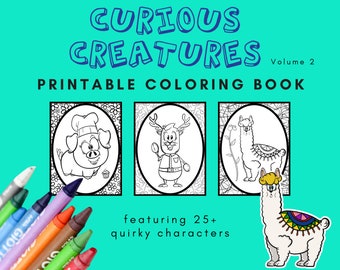 25 Curious Creatures Printable Coloring Book Volume 2 | Kids Activity | PDF, Letter (8.5 x 11 in) | Print at Home | Kids Art | Color | Humor