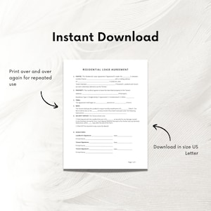 May include: A printable residential lease agreement form in black and white. The form includes sections for parties, property, rent, security deposit, and signatures. The text "Instant Download" appears at the top of the page and "Download in size US Letter" appears at the bottom of the page.
