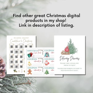May include: A set of printable Christmas coupons with a festive design. The coupons are for a Christmas coupon book, a sweater, a Santa Claus, and a Christmas tree. There is also a printable sign that says "Delivery Drivers" with a Christmas tree and a sleigh.