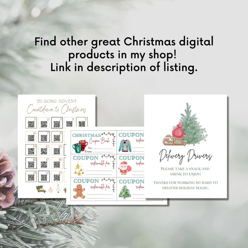 May include: A set of printable Christmas coupons with a festive design. The coupons are for a Christmas coupon book, a sweater, a Santa Claus, and a Christmas tree. There is also a printable sign that says "Delivery Drivers" with a Christmas tree and a sleigh.
