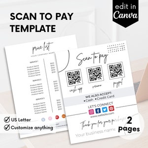 May include: A white template with the text "SCAN TO PAY TEMPLATE" and a price list. The template includes QR codes for Cash App, Venmo, and PayPal. It also states "We also accept: Cash • Credit Card" and "Customize anything."