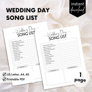 May include: Printable wedding day song list checklist with sections for processional song, bride and groom entrance, bride entrance, bridal party entrance, recessional, first dance, bouquet toss, father/daughter dance, mother/son dance, garter toss, cutting the cake, and last song. The checklist has sections for must play and do not play songs.