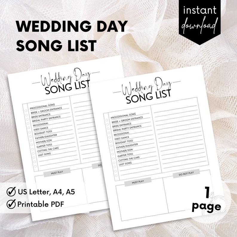 May include: Printable wedding day song list checklist with sections for processional song, bride and groom entrance, bride entrance, bridal party entrance, recessional, first dance, bouquet toss, father/daughter dance, mother/son dance, garter toss, cutting the cake, and last song. The checklist has sections for must play and do not play songs.
