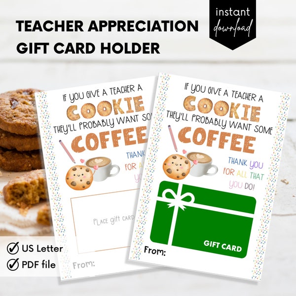 Teacher Appreciation, Teacher Thank You Coffee Gift, Gifts For Teachers, Instant Download, If You Give A Teacher A Cookie Tag
