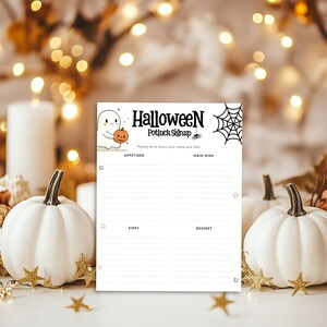 May include: A Halloween potluck signup sheet with a ghost holding a pumpkin and a spiderweb graphic. The sheet has sections for appetizers, main dishes, sides, and desserts. White pumpkins and gold stars decorate the scene.