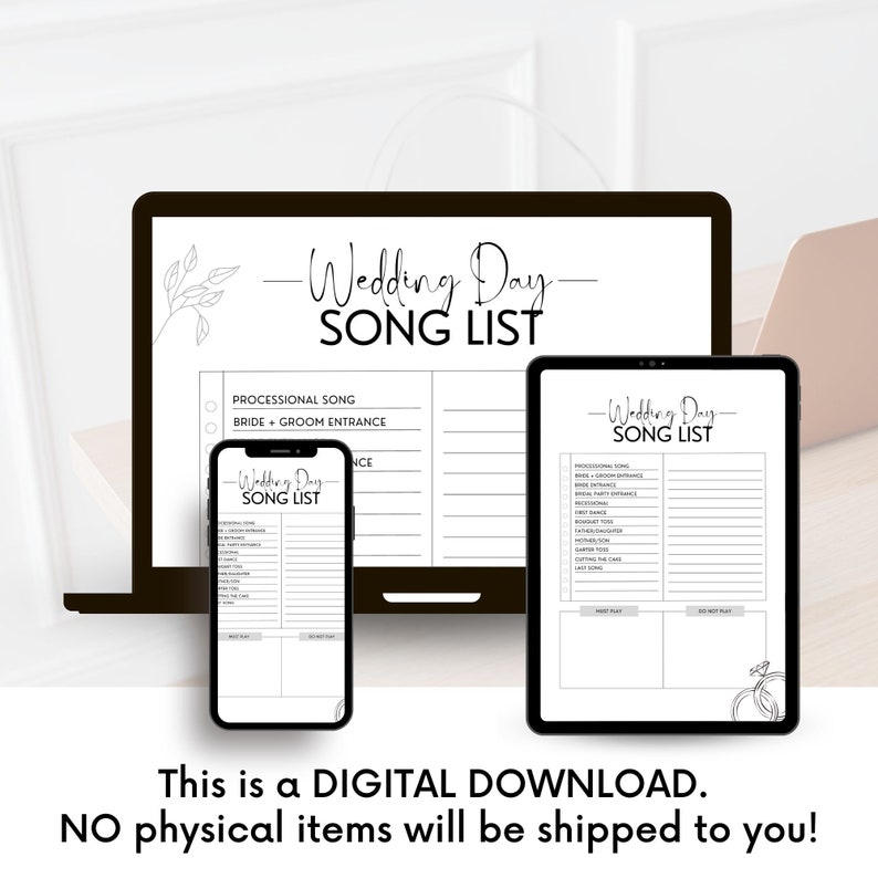 May include: A digital download of a wedding day song list printable. The printable is shown on a laptop, tablet, and phone screen. The printable has a black and white design with a floral illustration and the text "Wedding Day Song List".